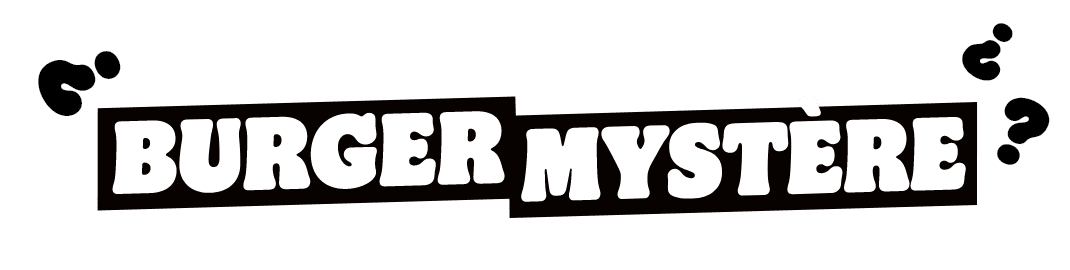 BURGER MYSTÈRE